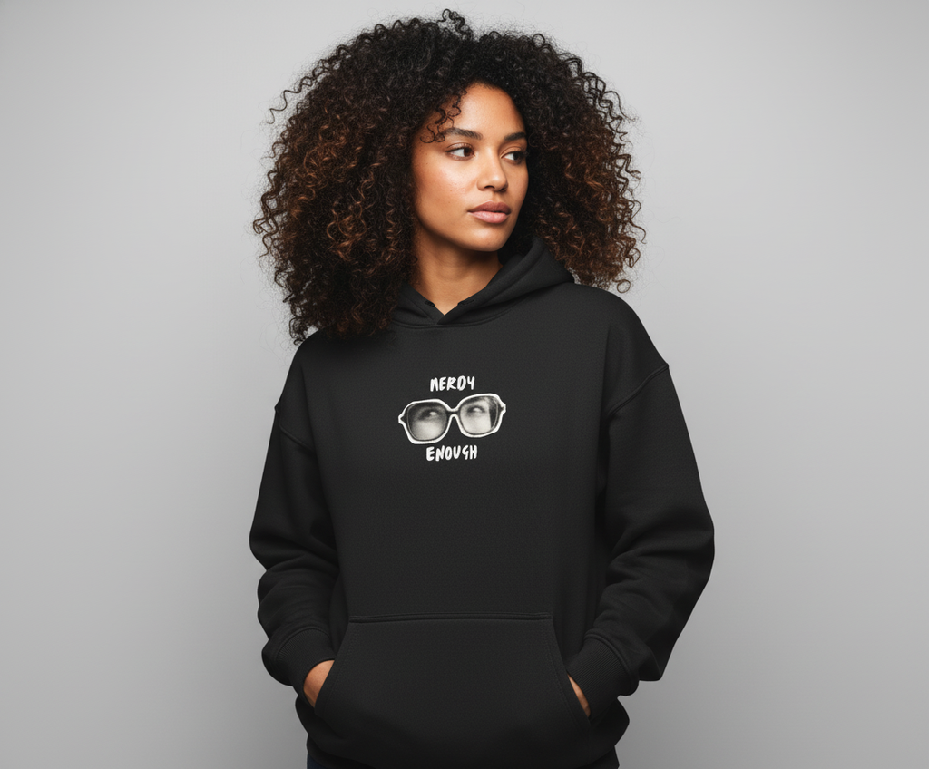 Oversized "Nerdy Enough" Graphic Hoodie - Unisex Comfort Fit Hoodie