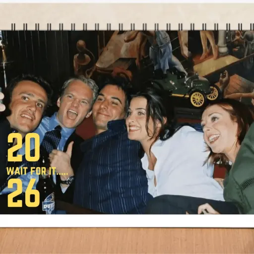 How I met your mother - themed calender 2026 - featuring  many iconic moment of the himym show